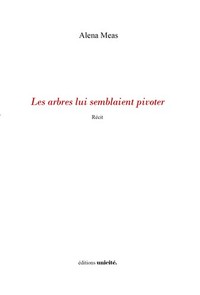 LES ARBRES LUI SEMBLAIENT PIVOTER