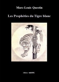 Les Prophéties du Tigre blanc