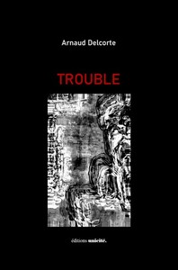 Trouble