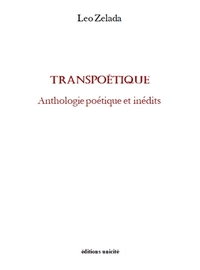 TRANSPOETIQUE - ANTHOLOGIE POETIQUE ET INEDITS