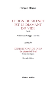 Le don du silence est le diamant du vide - le chant de l'éveil