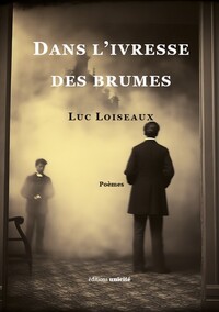 Dans l’ivresse des brumes