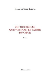 Cet outrerose qui fascinait le saphir du cœur