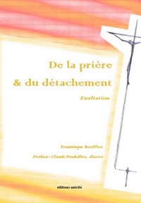 De la prière & du détachement - exultation