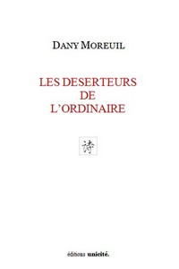 Les deserteurs de l'ordinaire