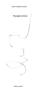 Paysages sonores - notes, traces, dessins...