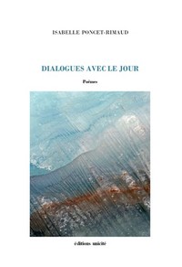 Dialogues avec le jour - poèmes