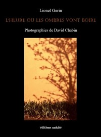 L'HEURE OU LES OMBRES VONT BOIRE
