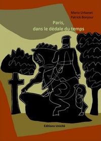 PARIS, DANS LE DEDALE DU TEMPS