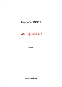 LES TAPISSEURS - ROMAN