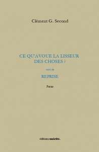 Ce qu'avoue la lisseur des choses ?