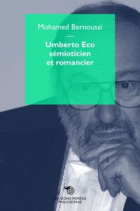 Umberto Eco, Semioticien Et Romancier