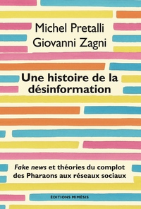 UNE HISTOIRE DE LA DESINFORMATION