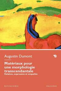 Matériaux pour une morphologie transcendantale