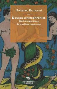 Douces schizophrénies.