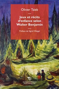 Jeux et récits d’enfance selon Walter Benjamin