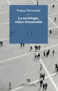 LA SOCIOLOGIE, VISION D ENSEMBLE