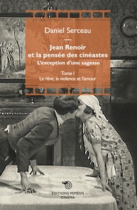 Jean Renoir et la pensée des cinéastes