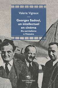 Georges Sadoul, un intellectuel en cinéma