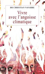 Vivre avec l'angoisse climatique