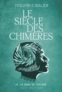 Le siècle des chimères