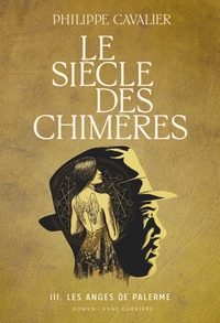 Le siècle des chimères