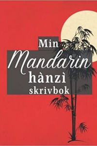 MIN MANDARIN HANZI SKRIVBOK