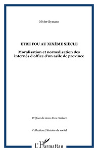 Etre fou au XIXème siècle