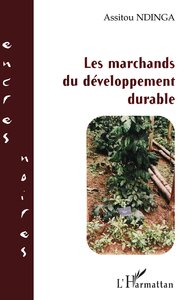 LES MARCHANDS DU DEVELOPPEMENT DURABLE