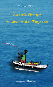 Zazavavirano, la sirène de Mayotte