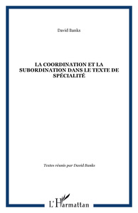 La coordination et la subordination dans le texte de spécialité