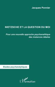 Nietzsche et la question du moi