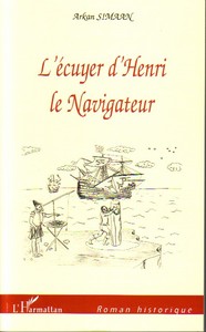 L'écuyer d'Henri le Navigateur