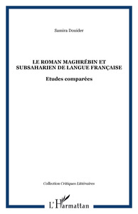 Le roman maghrébin et subsaharien de langue française