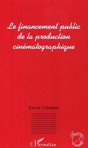 Le financement public de la production cinématographique