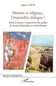Histoire et religions : l'impossible dialogue ?