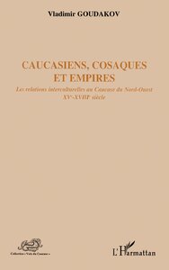 Caucasiens, cosaques et empires