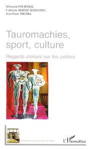 Tauromachies, sport, culture