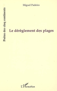 LE DEREGLEMENT DES PLAGES