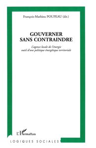 Gouverner sans contraindre