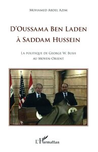 D'Oussama Ben Laden à Saddam Hussein