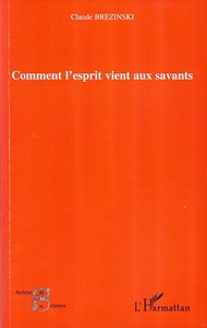 Comment l'esprit vient aux savants