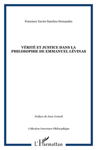 Vérité et justice dans la philosophie de Emmanuel Lévinas