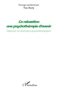 La relaxation une psychothérapie d'avenir