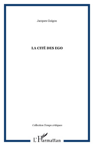 La cité des Ego