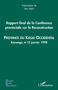 Rapport final de la Conférence provinciale sur la Reconstruction (kasai occidental)