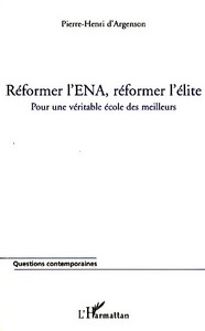 Réformer l'ENA, réformer l'élite