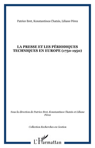 La presse et les périodiques techniques en Europe (1750-1950