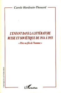 L'enfant dans la littérature russe et soviétique de 1914 à 1953