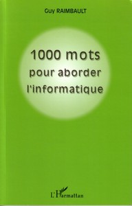 1000 mots pour aborder l'informatique